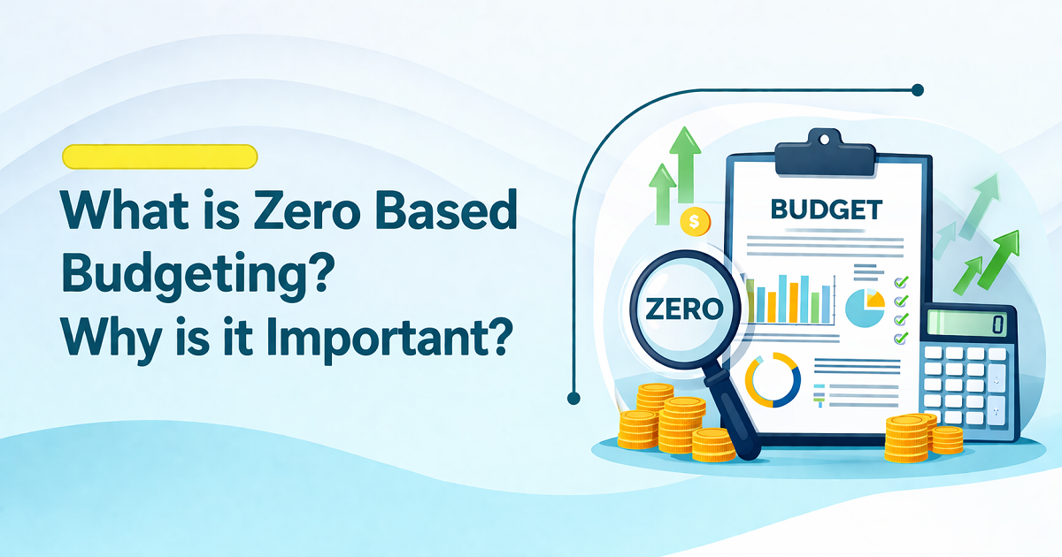 Zero based budgeting concept for business financial planning